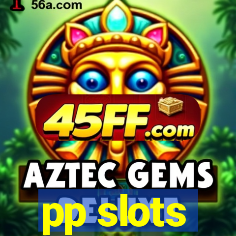 pp slots